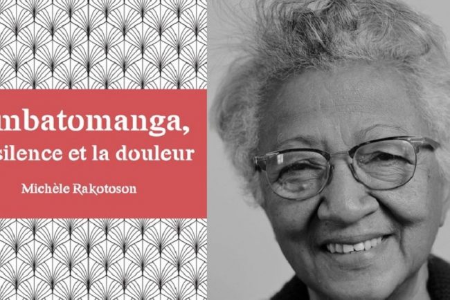 LITTÉRATURE « Ambatomanga, Le silence et la douleur » de Michèle Rakotoson