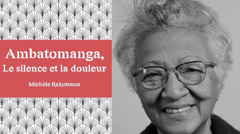 LITTÉRATURE « Ambatomanga, Le silence et la douleur » de Michèle Rakotoson